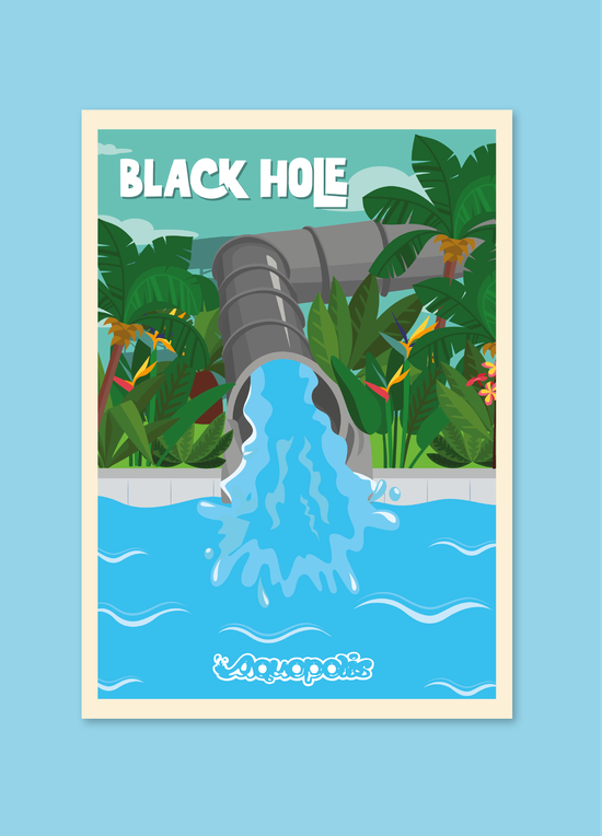 Cartel ilustrado "Black Hole" con un gran tubo gris vertiendo agua a una piscina entre vegetación tropical, con el logotipo Aquopolis