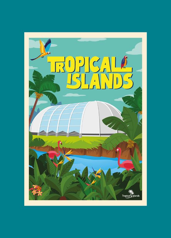 Cartel "Tropical Islands" con la gran cúpula del parque, flamencos y vegetación tropical