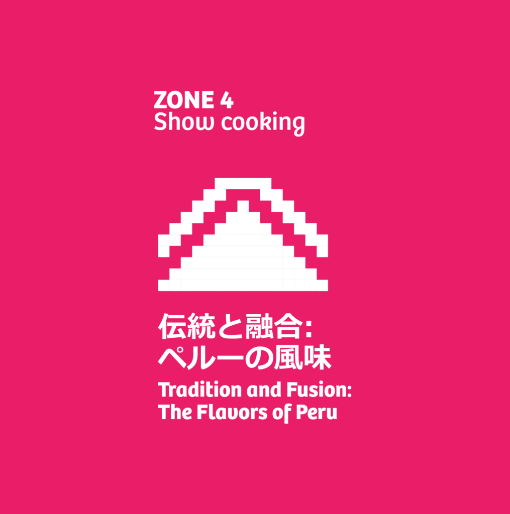 Señalética "Zone 4 — Show cooking / Tradition and Fusion: The Flavors of Peru" en japonés e inglés, sobre fondo rosa